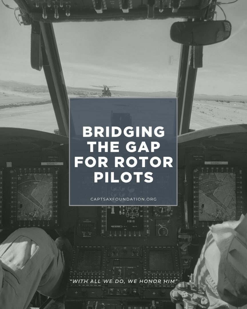 Bridging the gap between service and flight. The Capt Sax Foundation provides aviation scholarships and grants to support veterans pursuing civilian aviation careers.